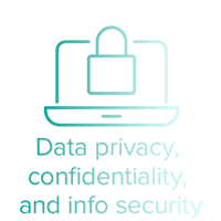 Data privacy, confidentiality, and info security