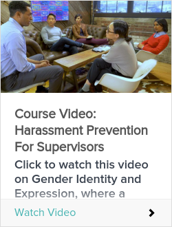 Course Video: Harassment Prevention For Supervisors